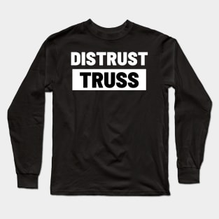 Political T-Shirts UK - Distrust Truss Long Sleeve T-Shirt